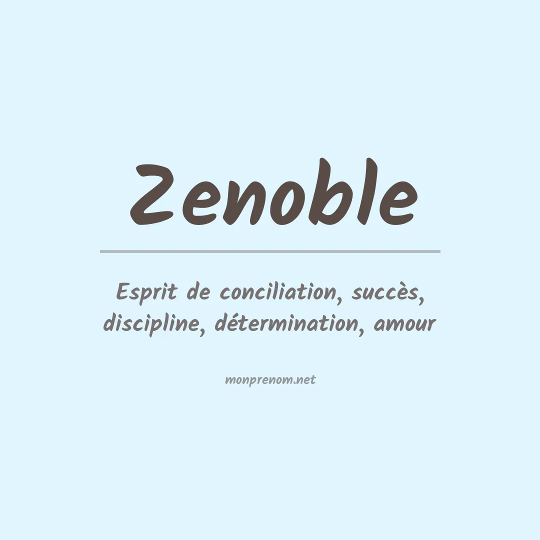 Signification du prénom Zenoble
