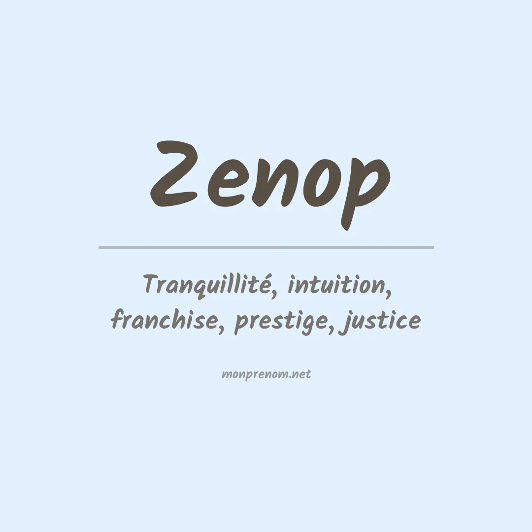 Signification du prénom Zenop