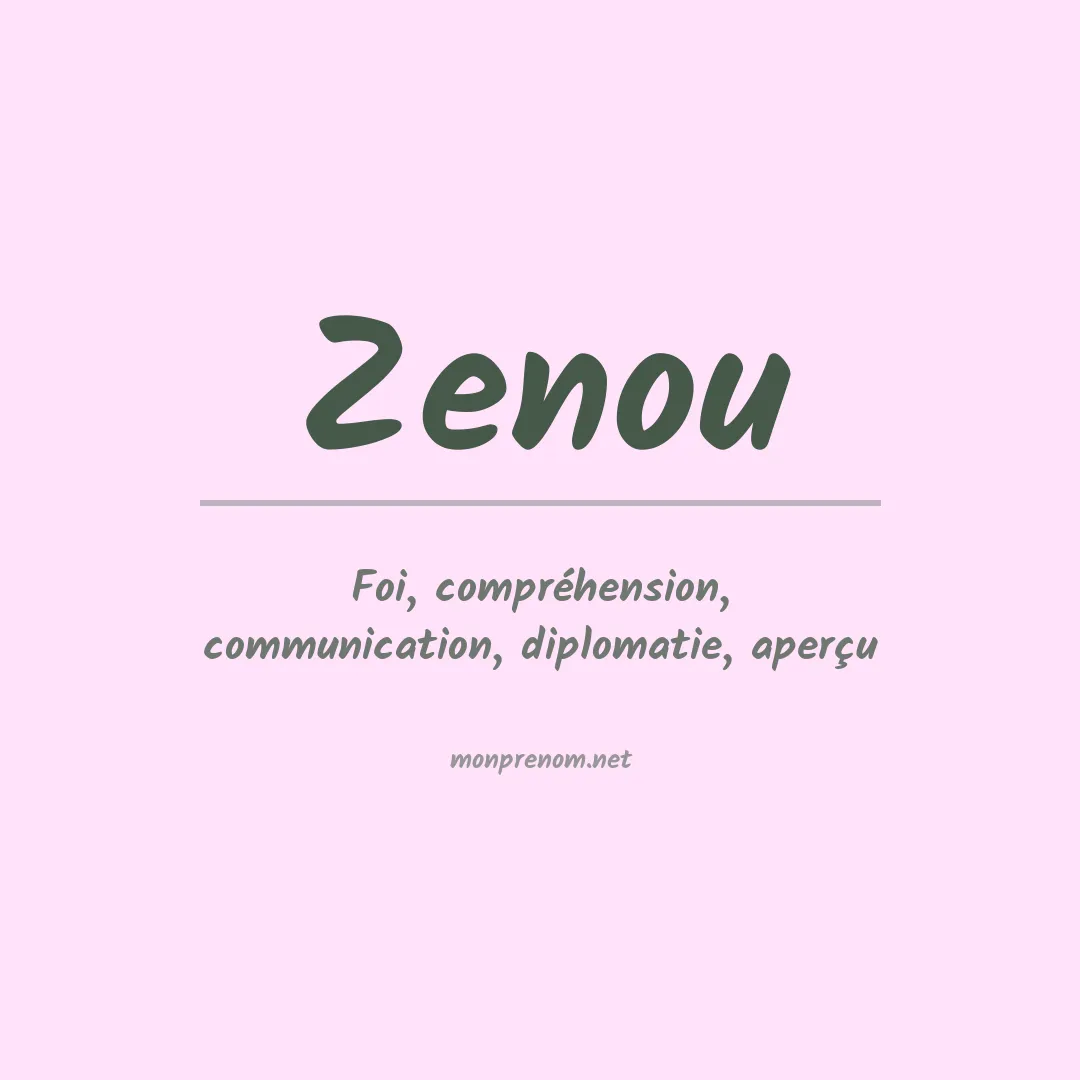 Signification du prénom Zenou
