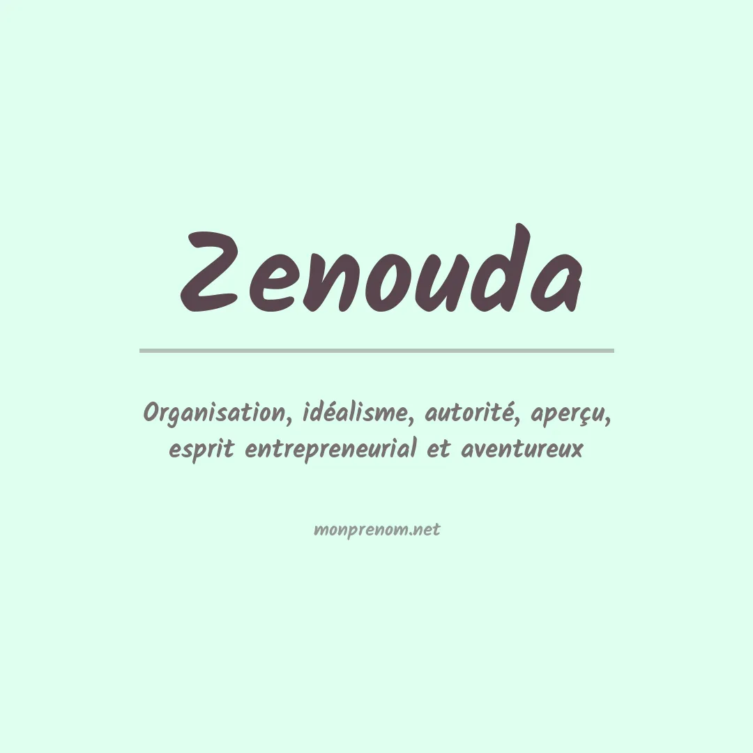 Signification du prénom Zenouda