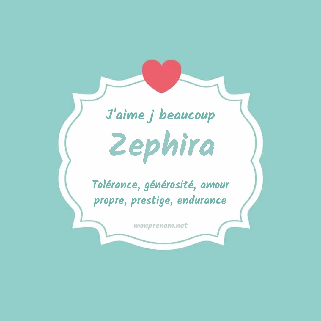 J'aime beaucoup Zephira