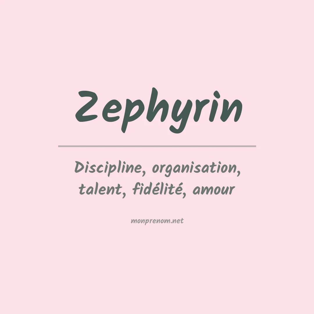 Signification du prénom Zephyrin