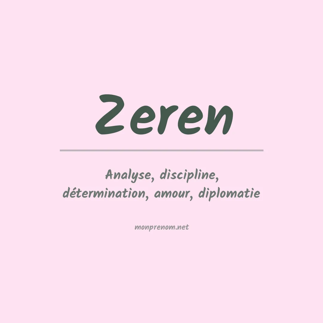 Signification du prénom Zeren