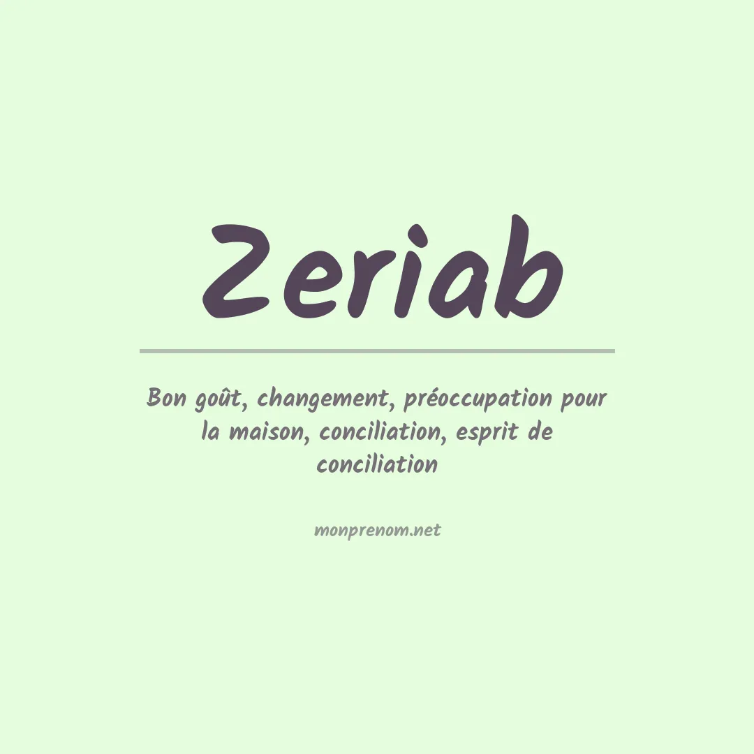 Signification du prénom Zeriab