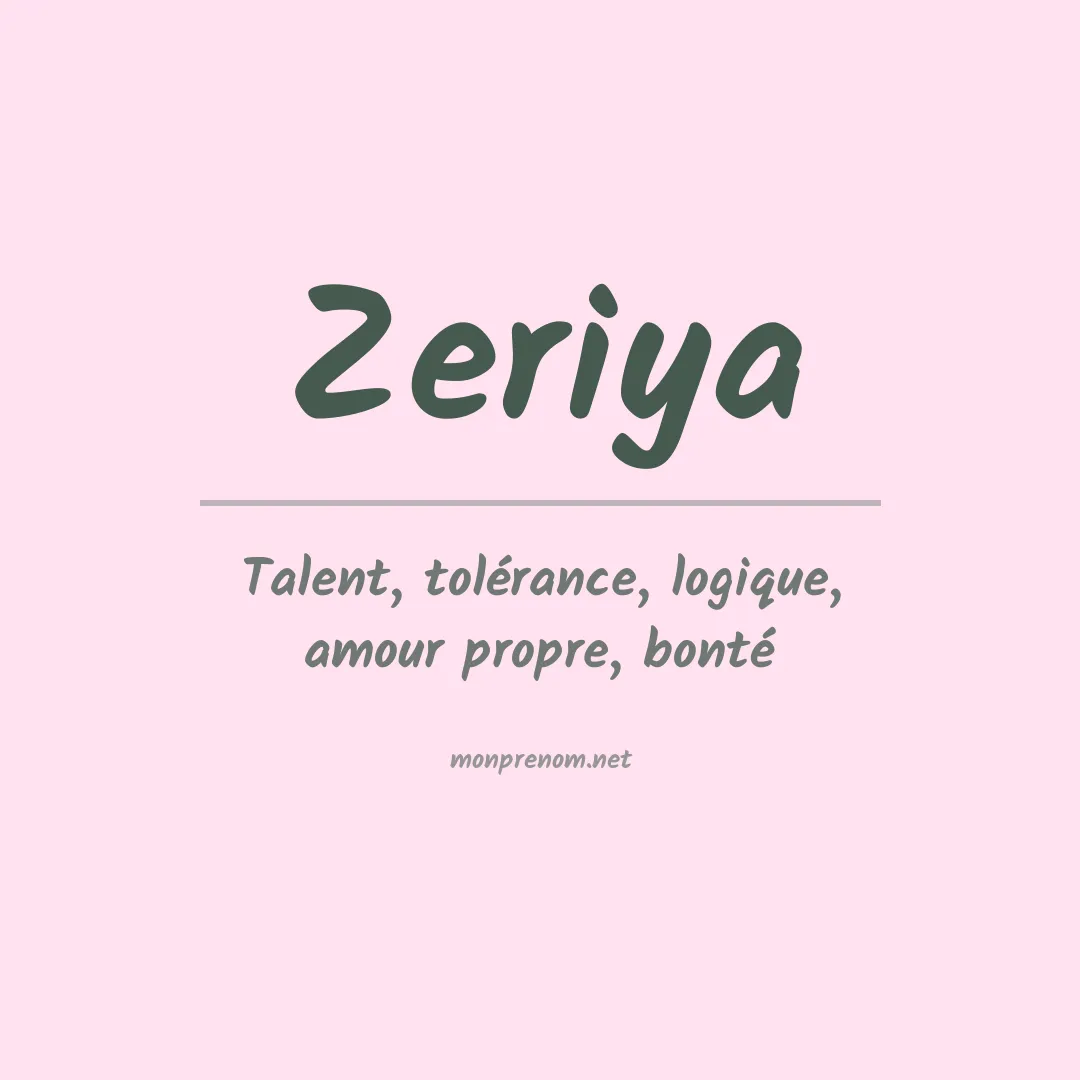 Signification du prénom Zeriya