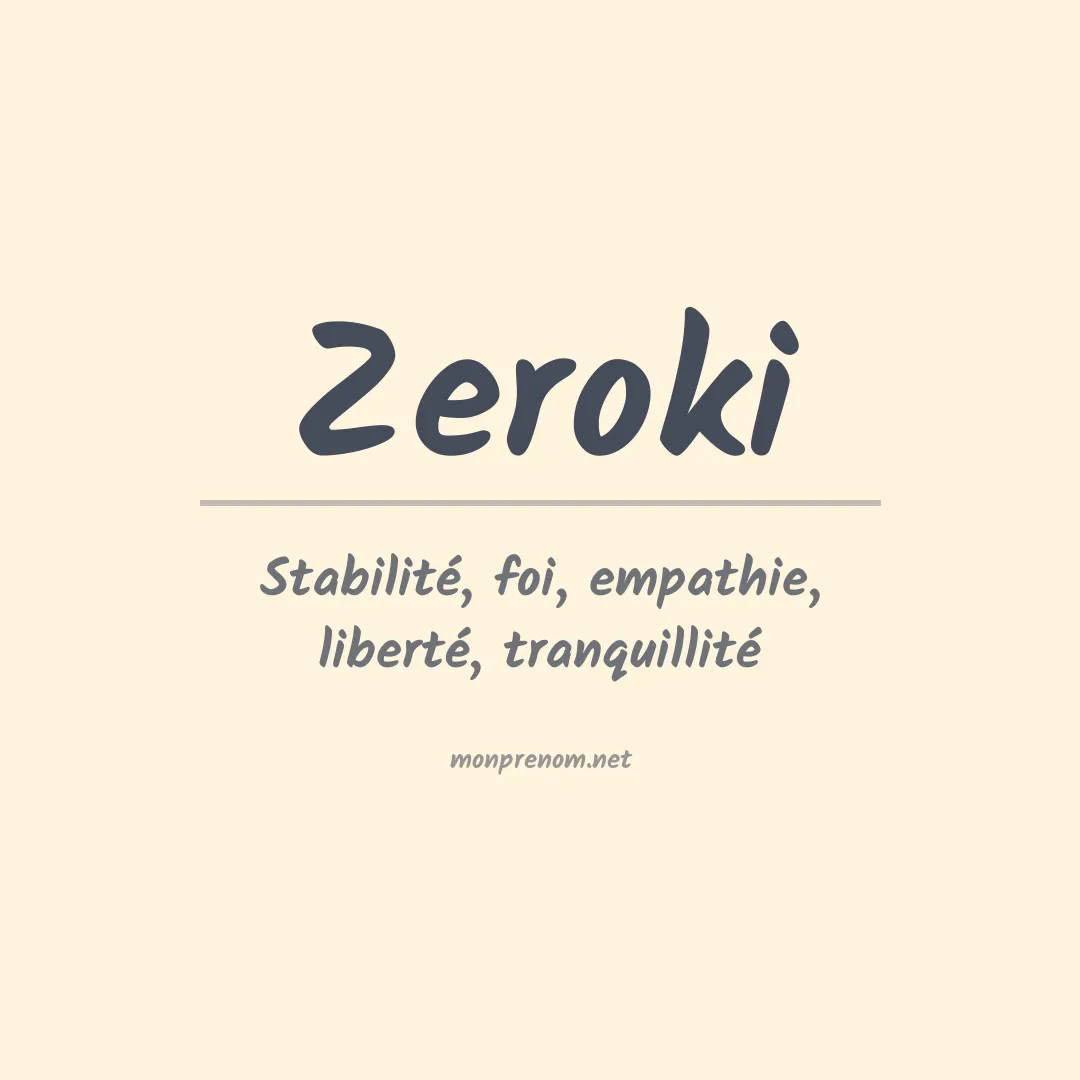 Signification du prénom Zeroki