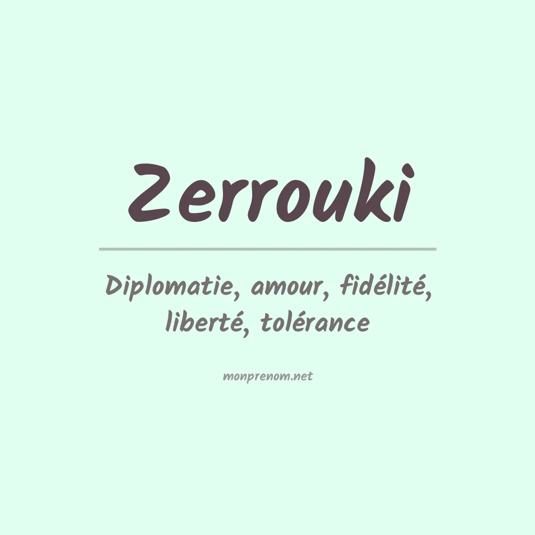 Signification du prénom Zerrouki