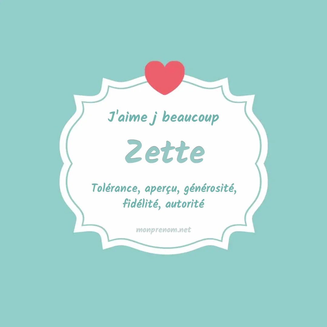 J'aime beaucoup Zette