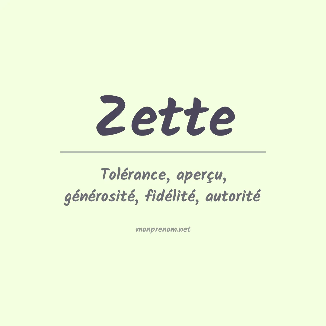 Signification du prénom Zette