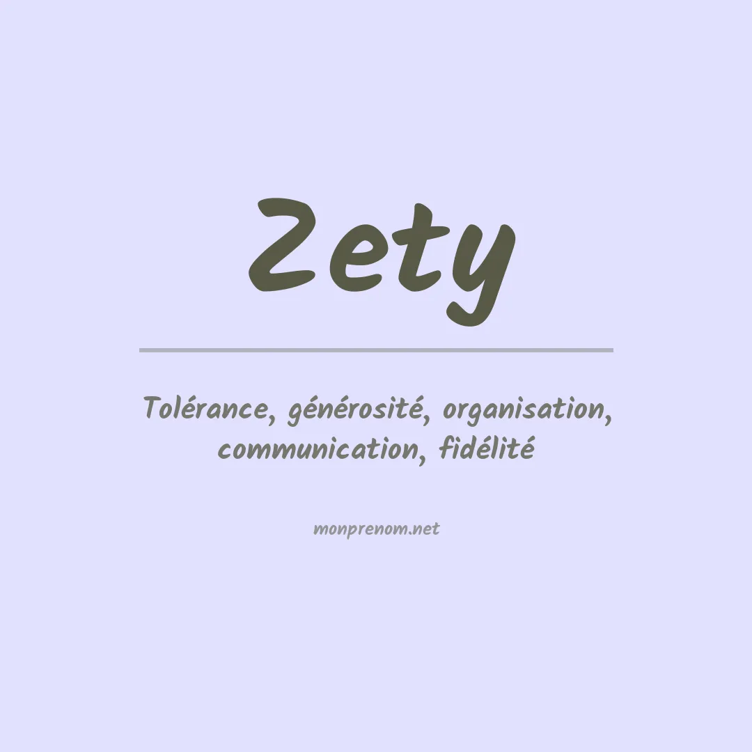 Signification du prénom Zety