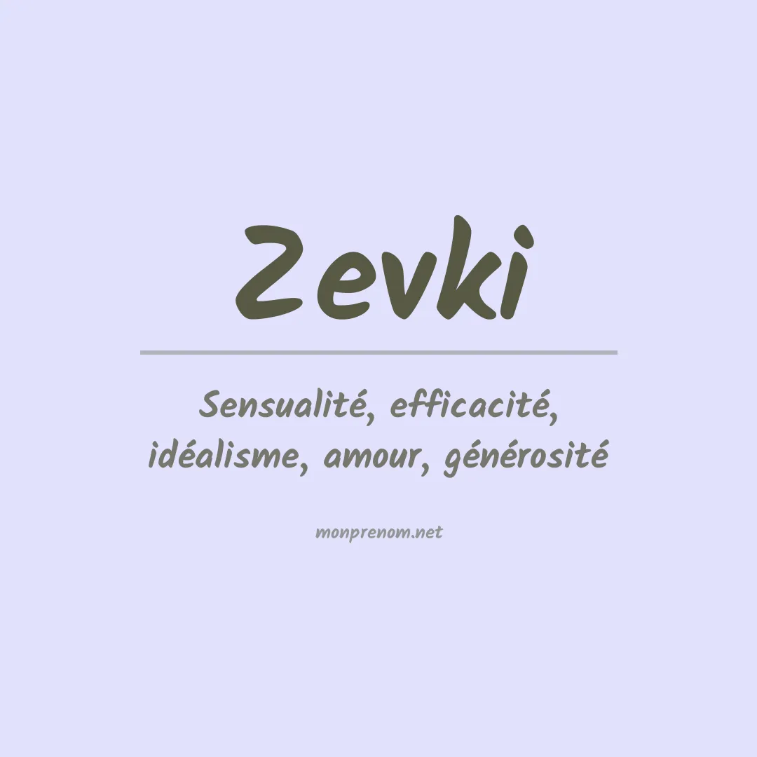 Signification du prénom Zevki