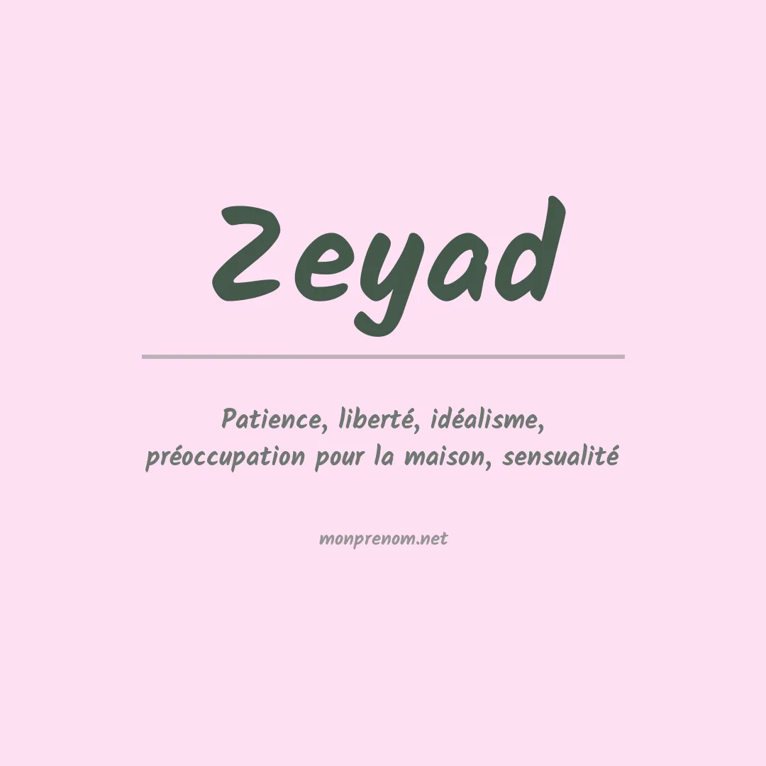 Signification du prénom Zeyad