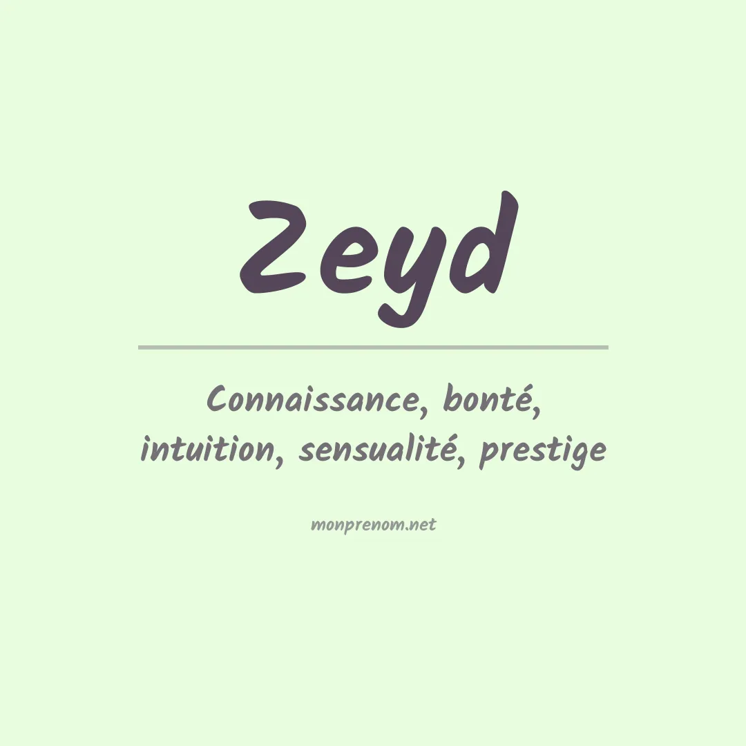 Signification du prénom Zeyd