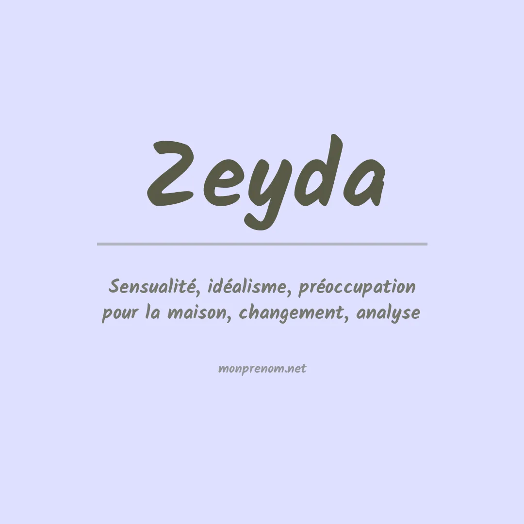 Signification du prénom Zeyda