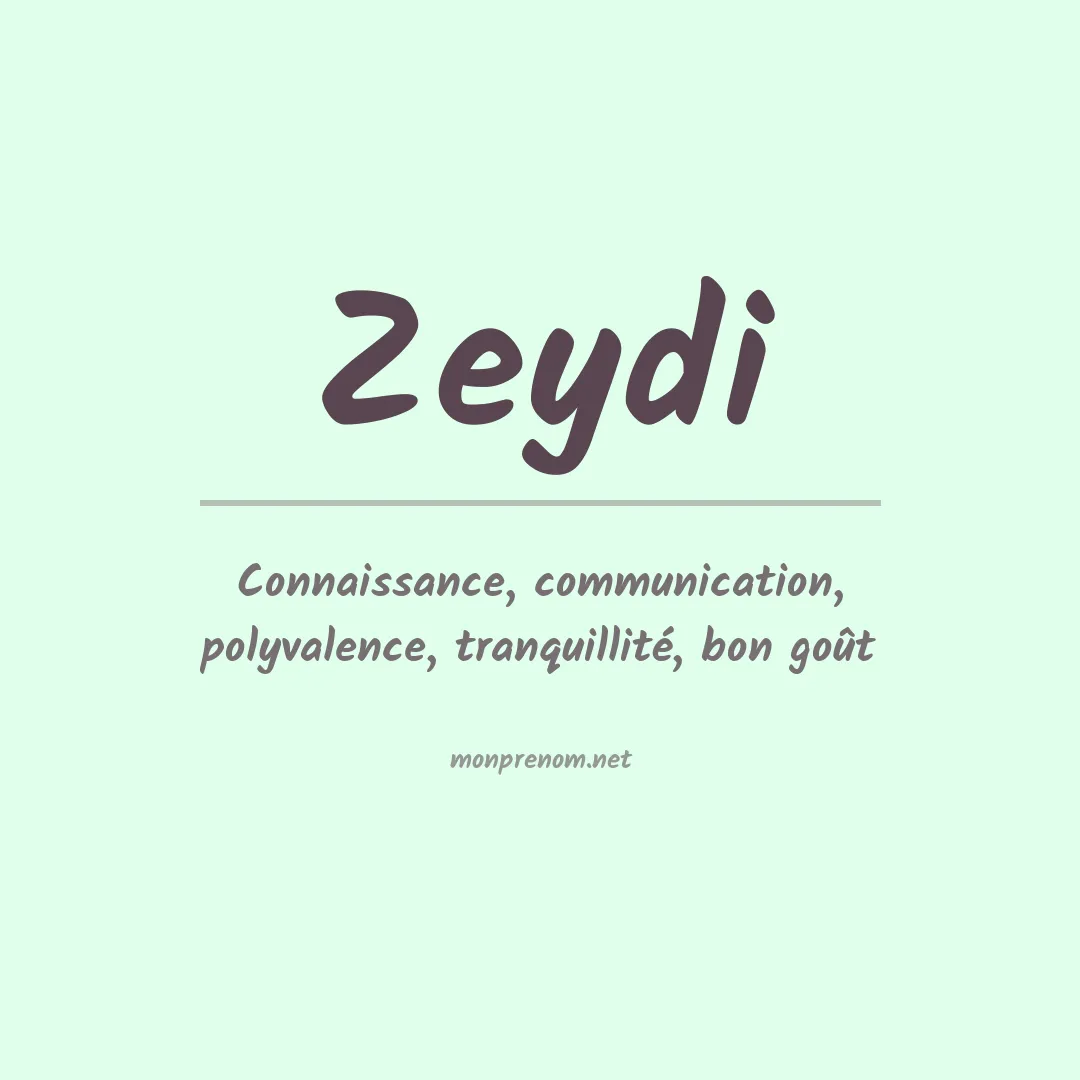 Signification du prénom Zeydi