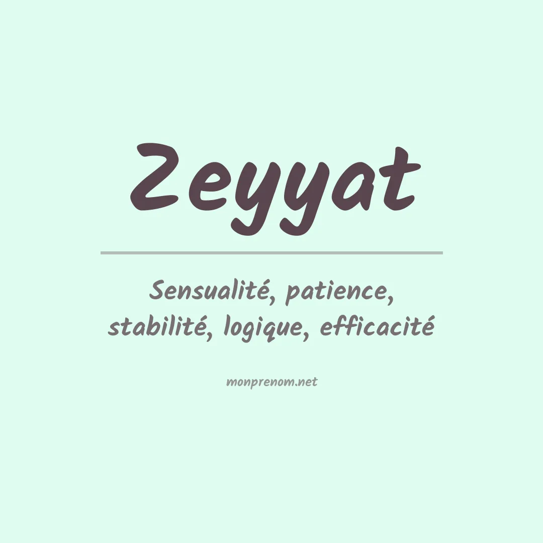 Signification du prénom Zeyyat