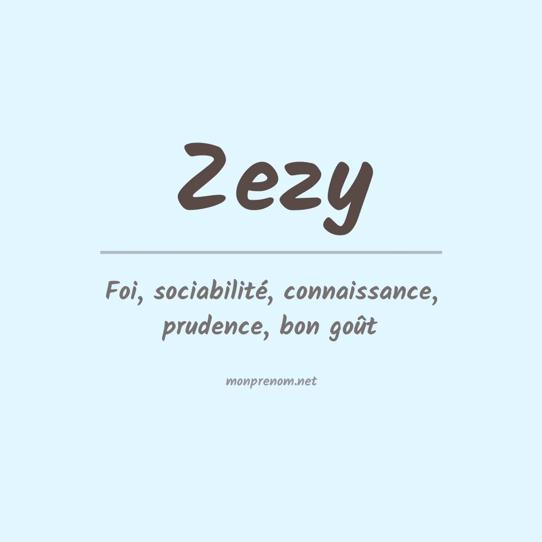 Signification du prénom Zezy