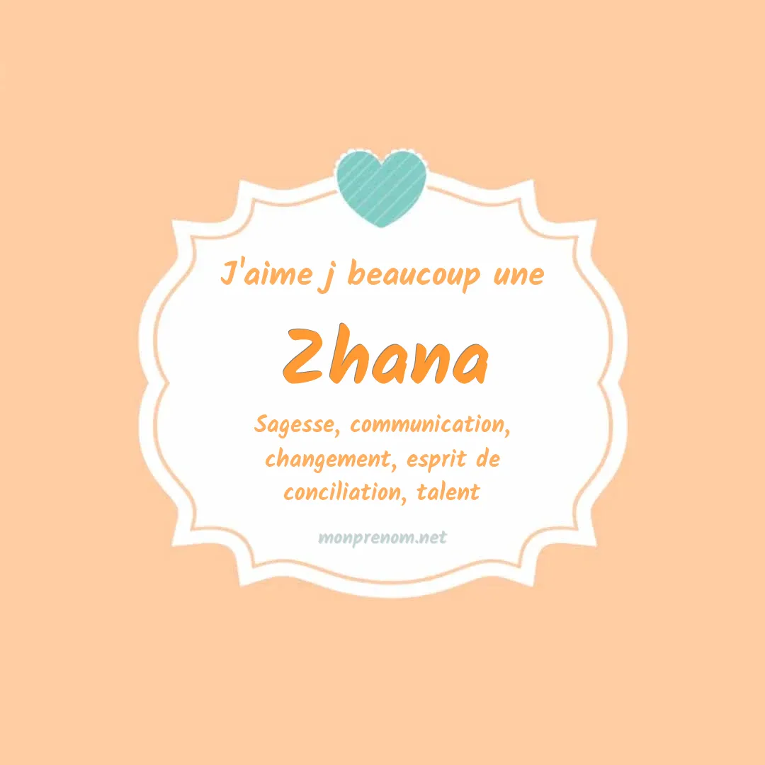 J'aime beaucoup Zhana