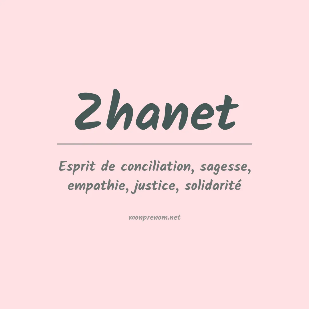 Signification du prénom Zhanet