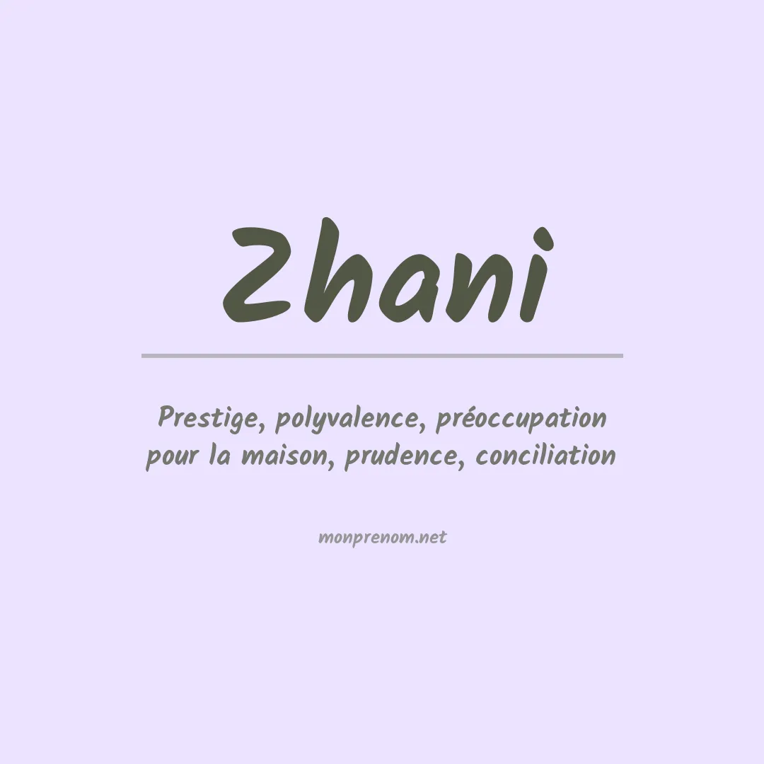 Signification du prénom Zhani