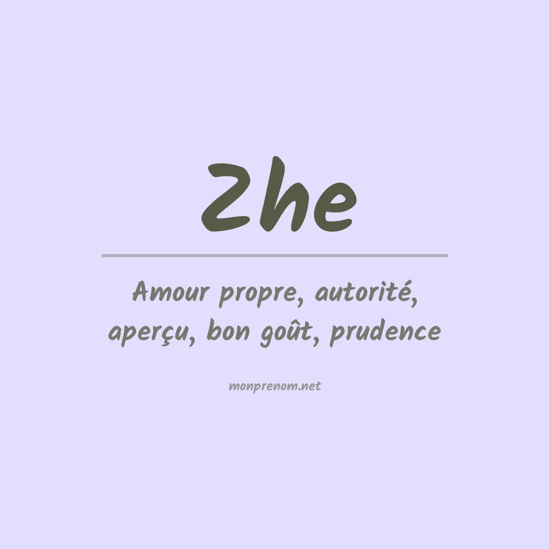 Signification du prénom Zhe
