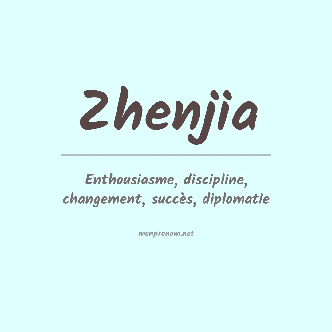 Signification du prénom Zhenjia