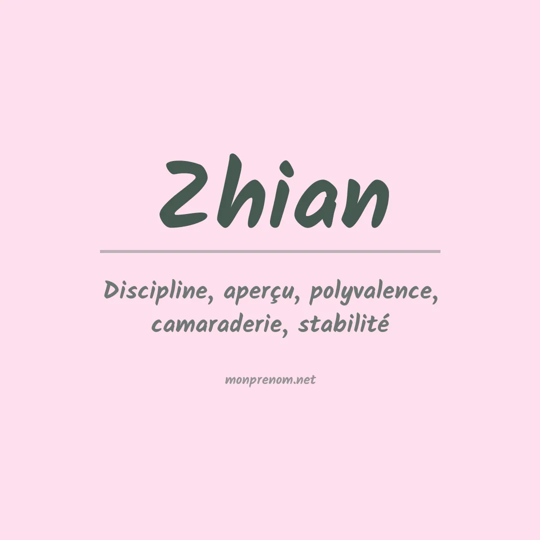 Signification du prénom Zhian