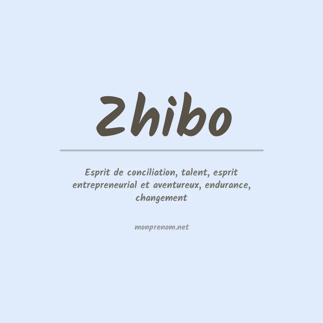 Signification du prénom Zhibo