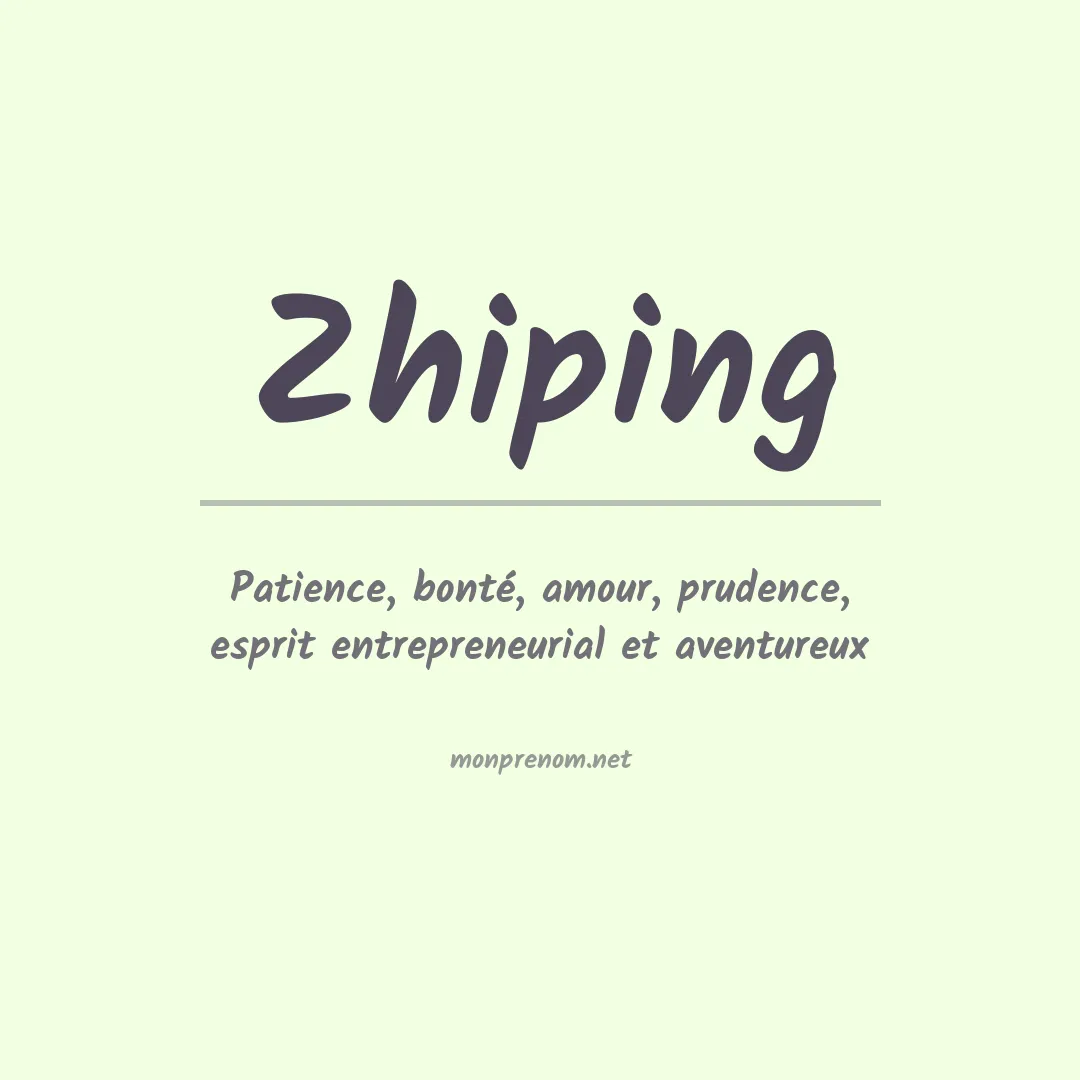 Signification du prénom Zhiping