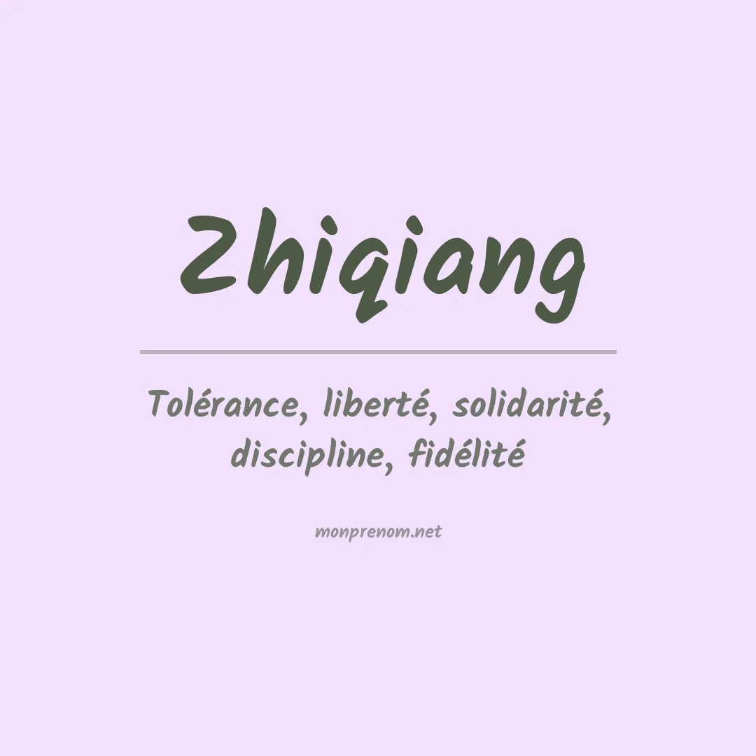 Signification du prénom Zhiqiang
