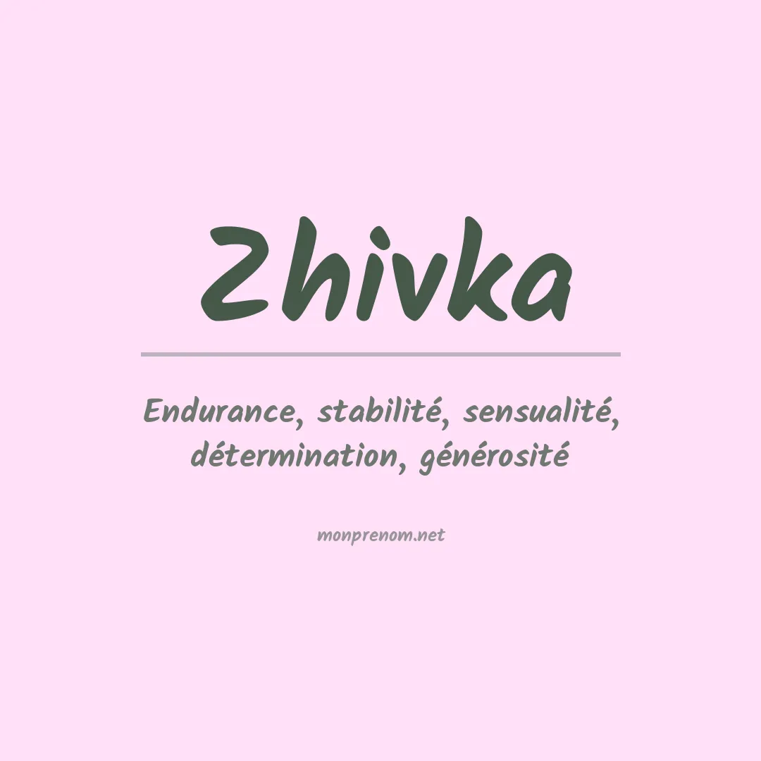 Signification du prénom Zhivka