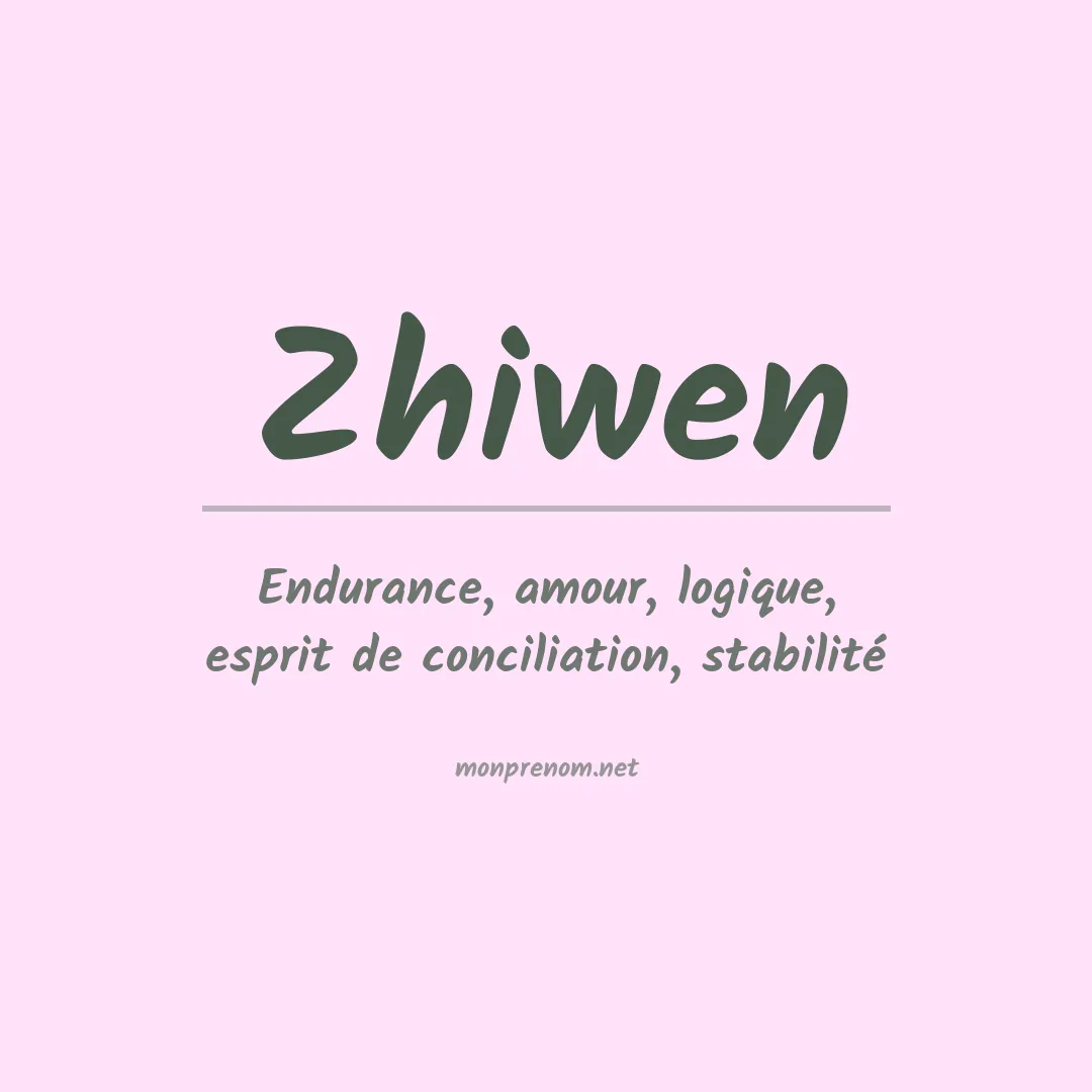 Signification du prénom Zhiwen