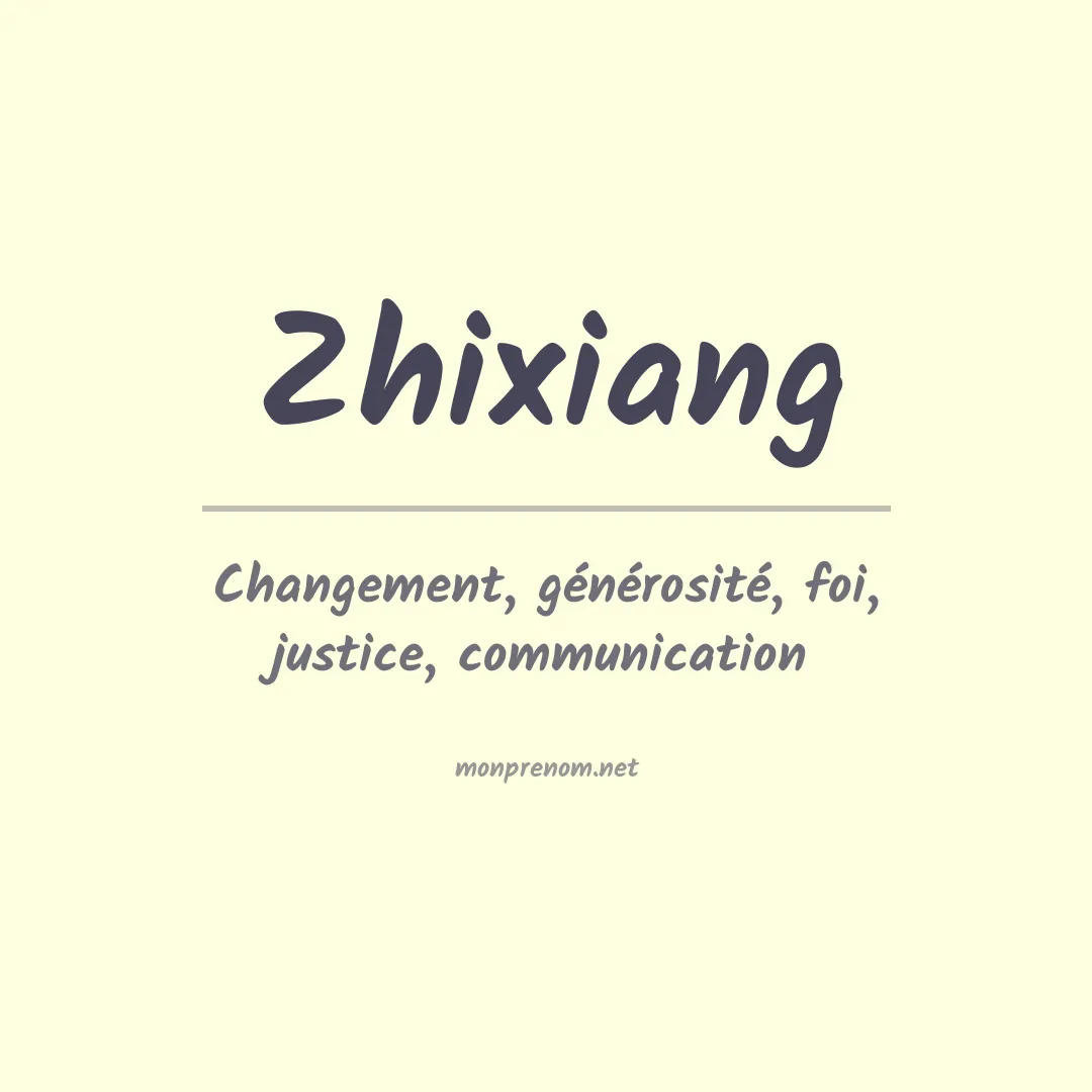Signification du prénom Zhixiang