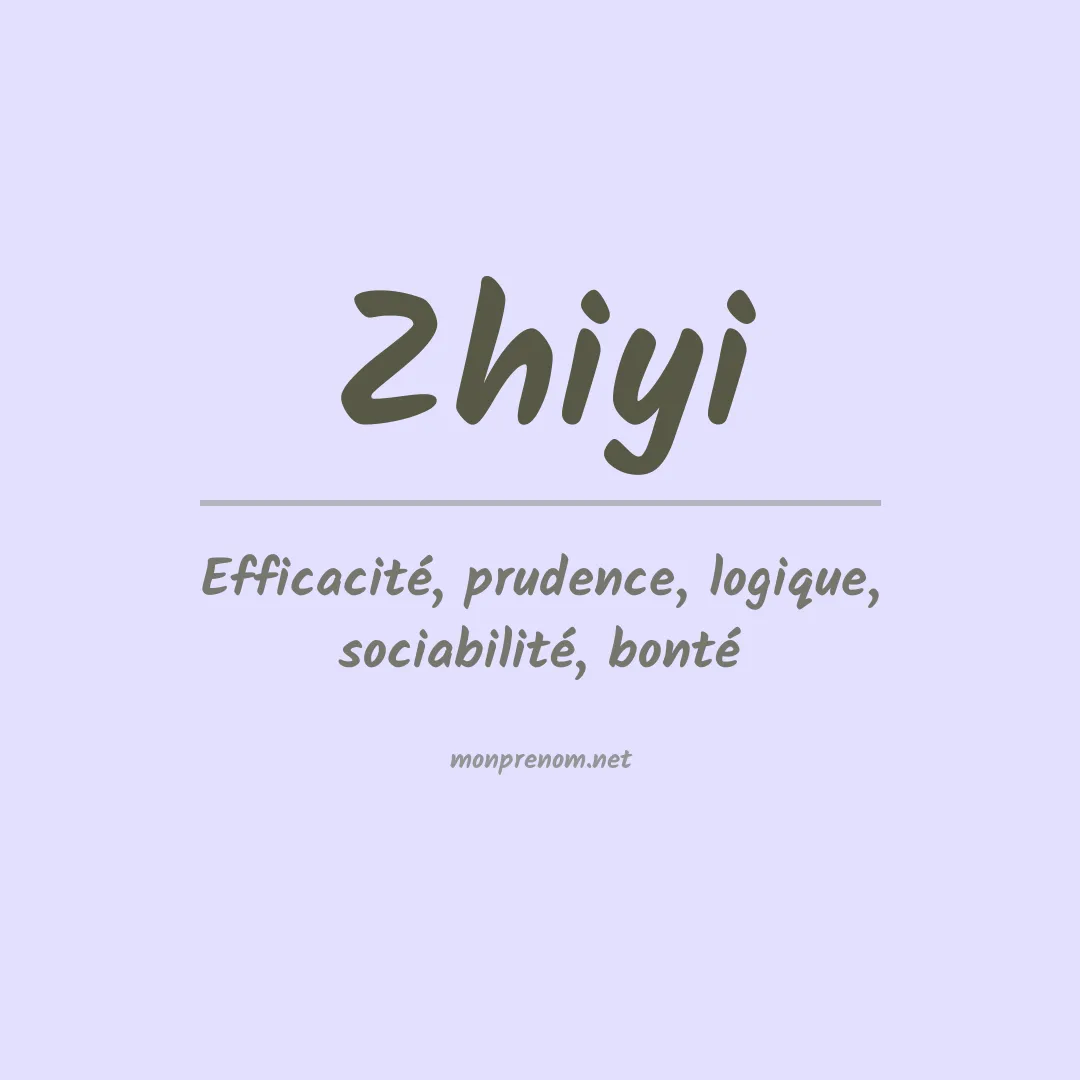 Signification du prénom Zhiyi