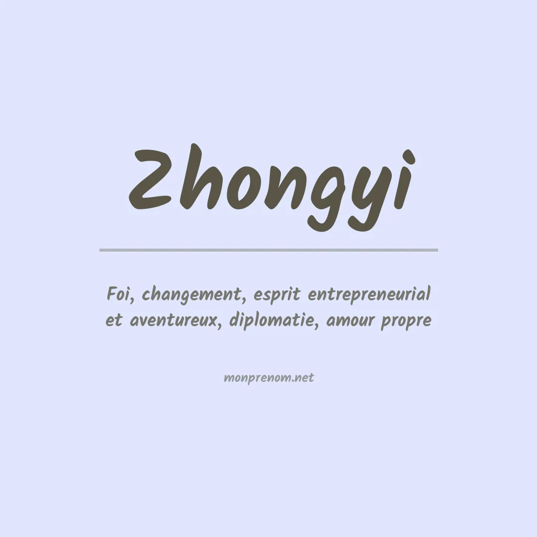 Signification du prénom Zhongyi