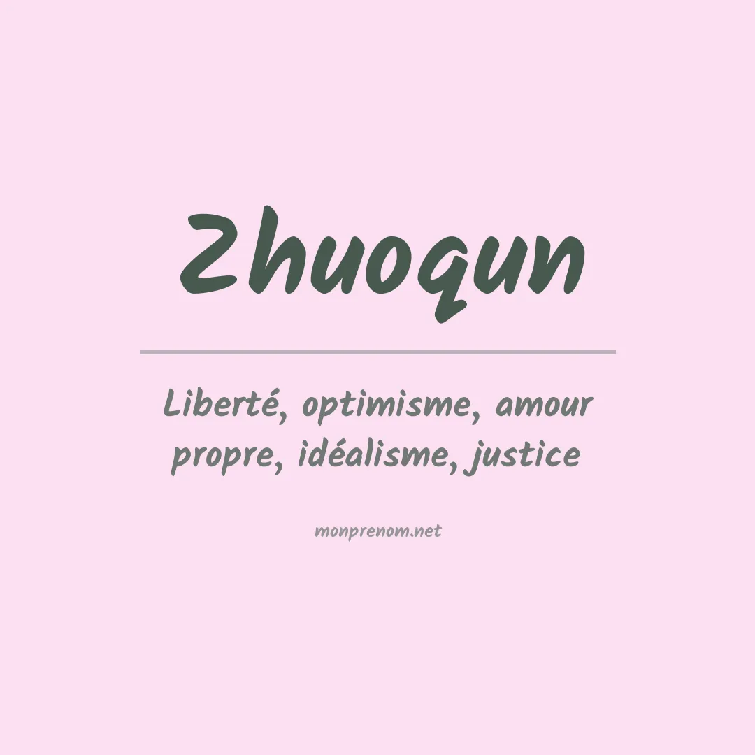 Signification du prénom Zhuoqun
