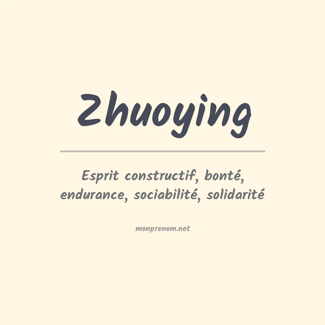 Signification du prénom Zhuoying