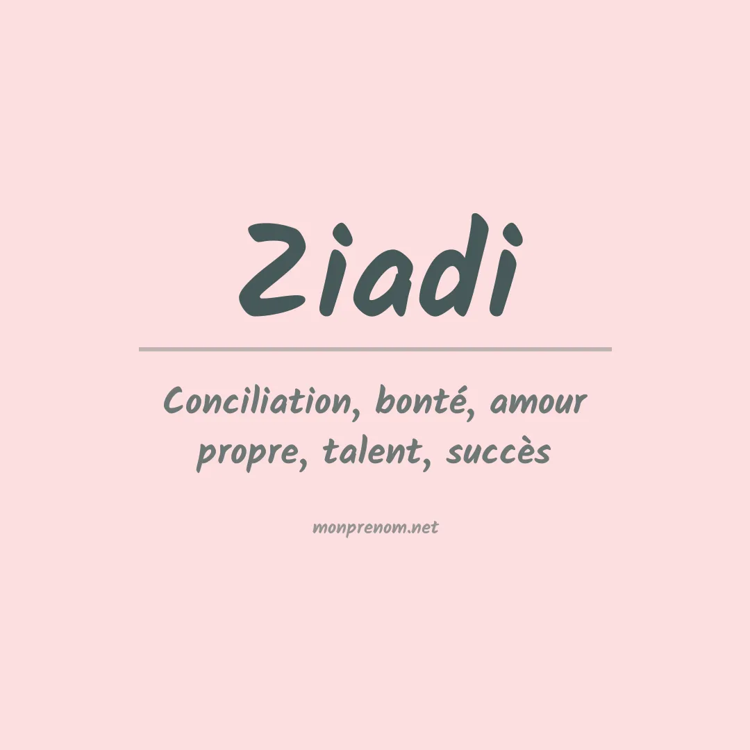 Signification du prénom Ziadi