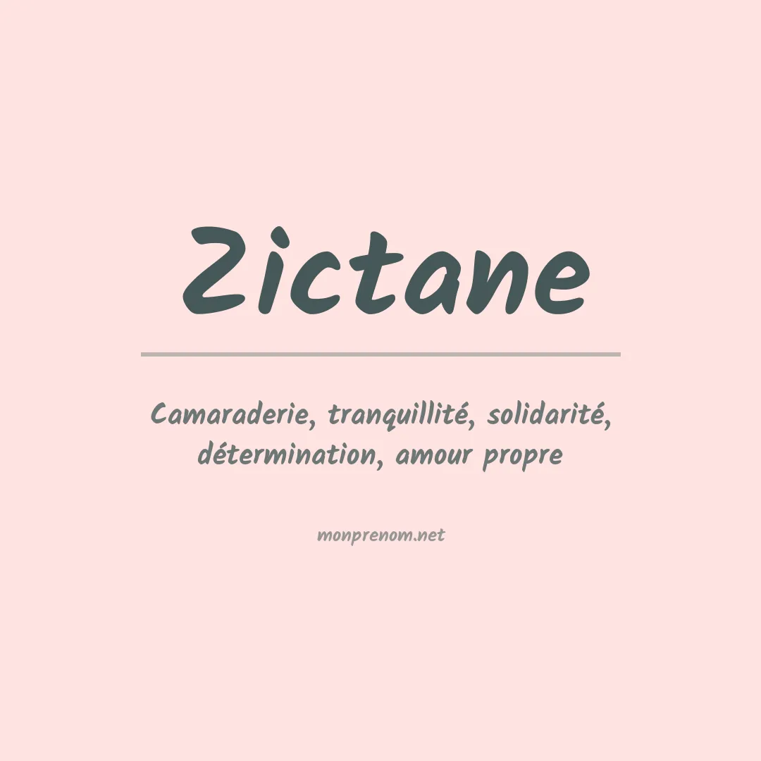 Signification du prénom Zictane