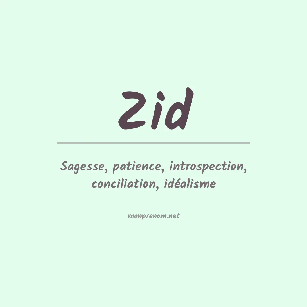Signification du prénom Zid