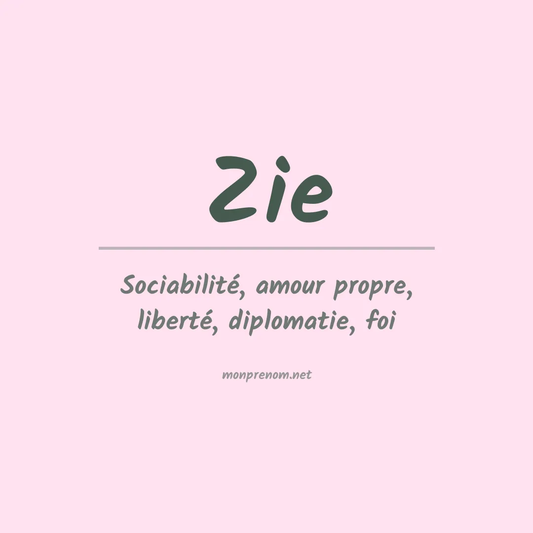 Signification du prénom Zie