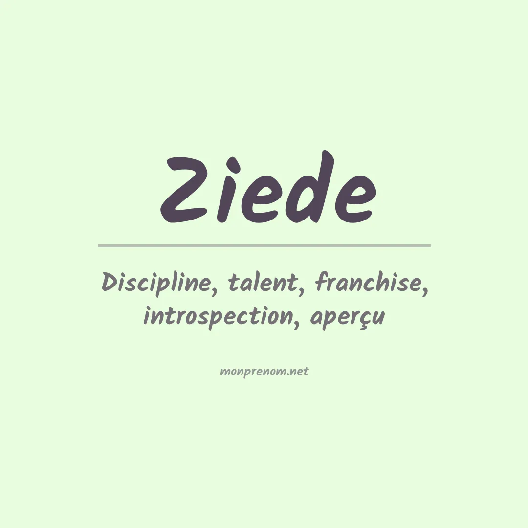 Signification du prénom Ziede