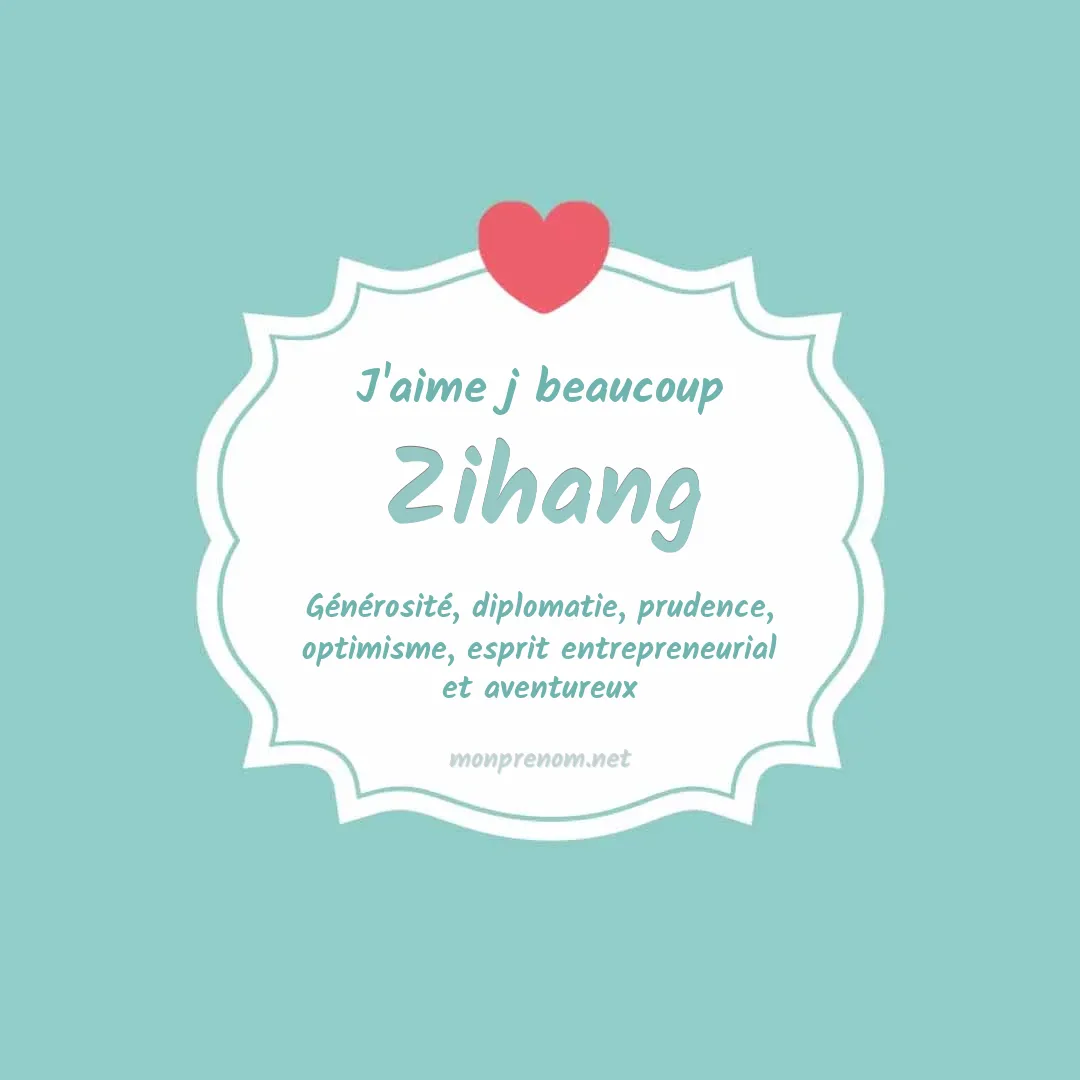 J'aime beaucoup Zihang