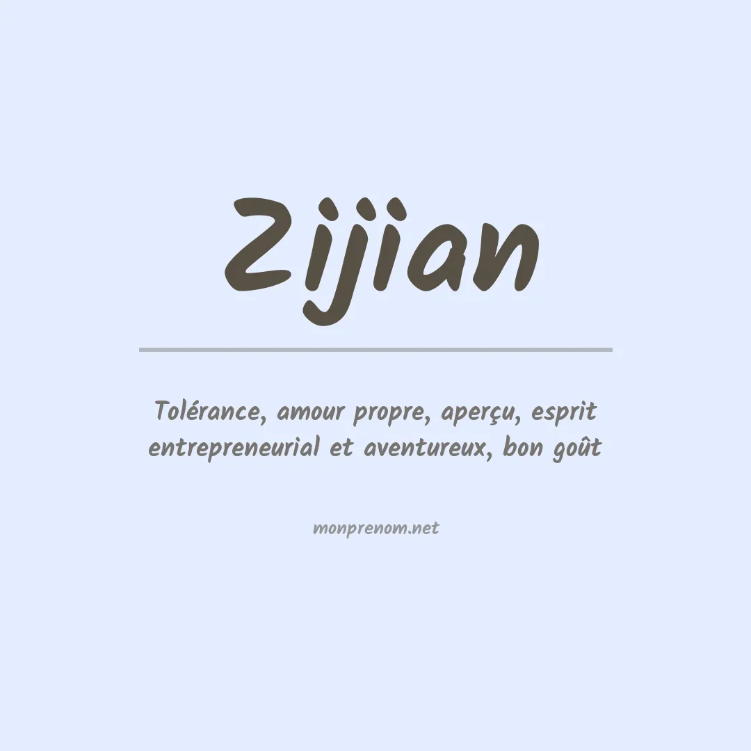 Signification du prénom Zijian