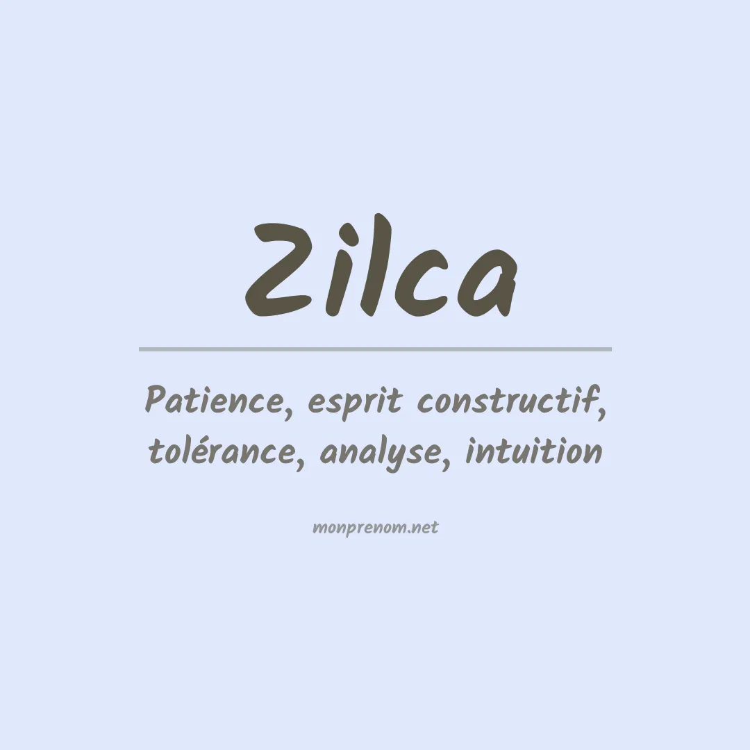 Signification du prénom Zilca