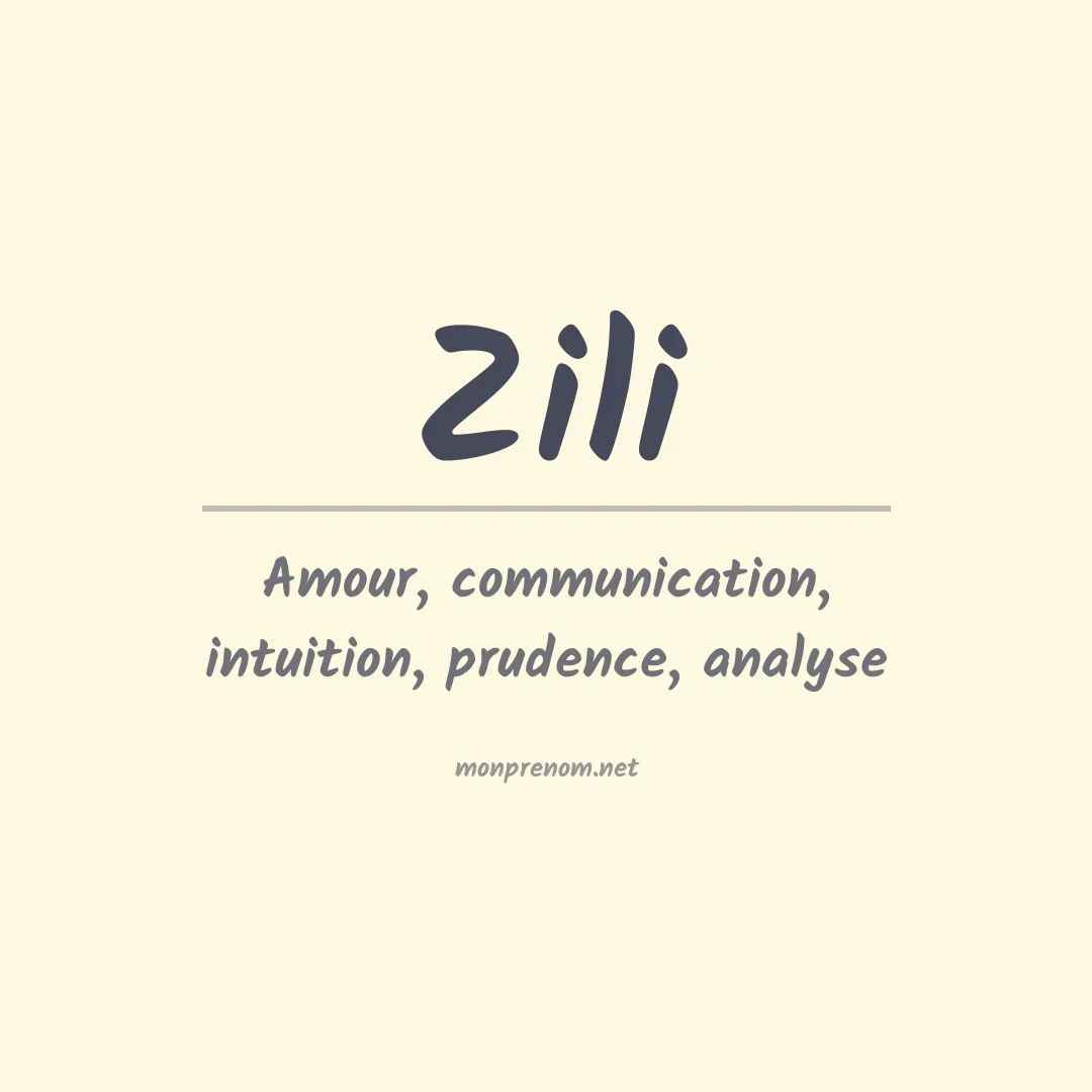 Signification du prénom Zili