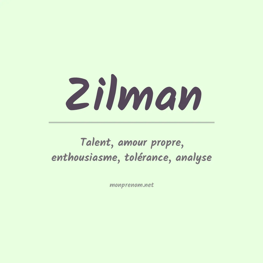 Signification du prénom Zilman
