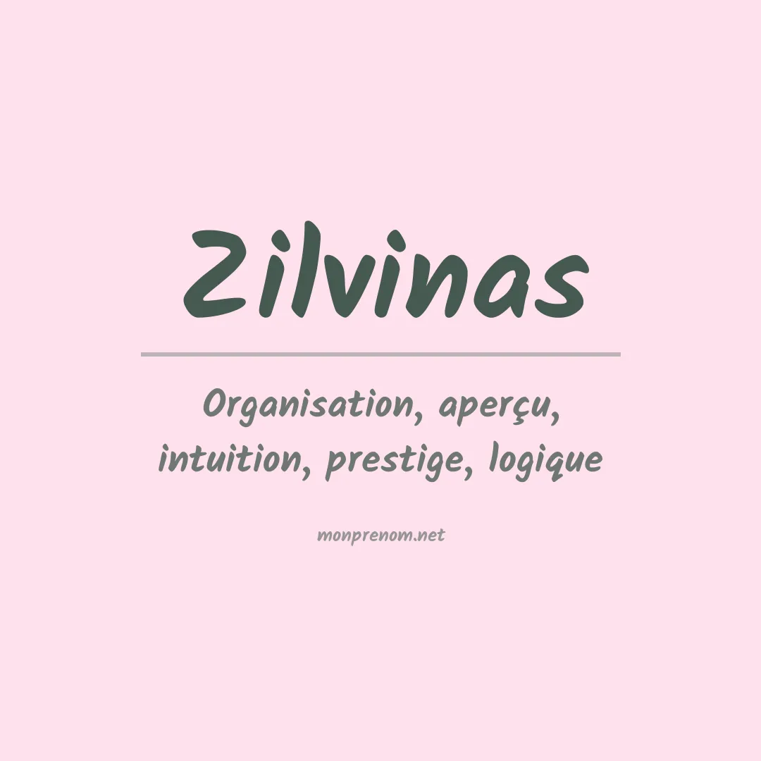 Signification du prénom Zilvinas