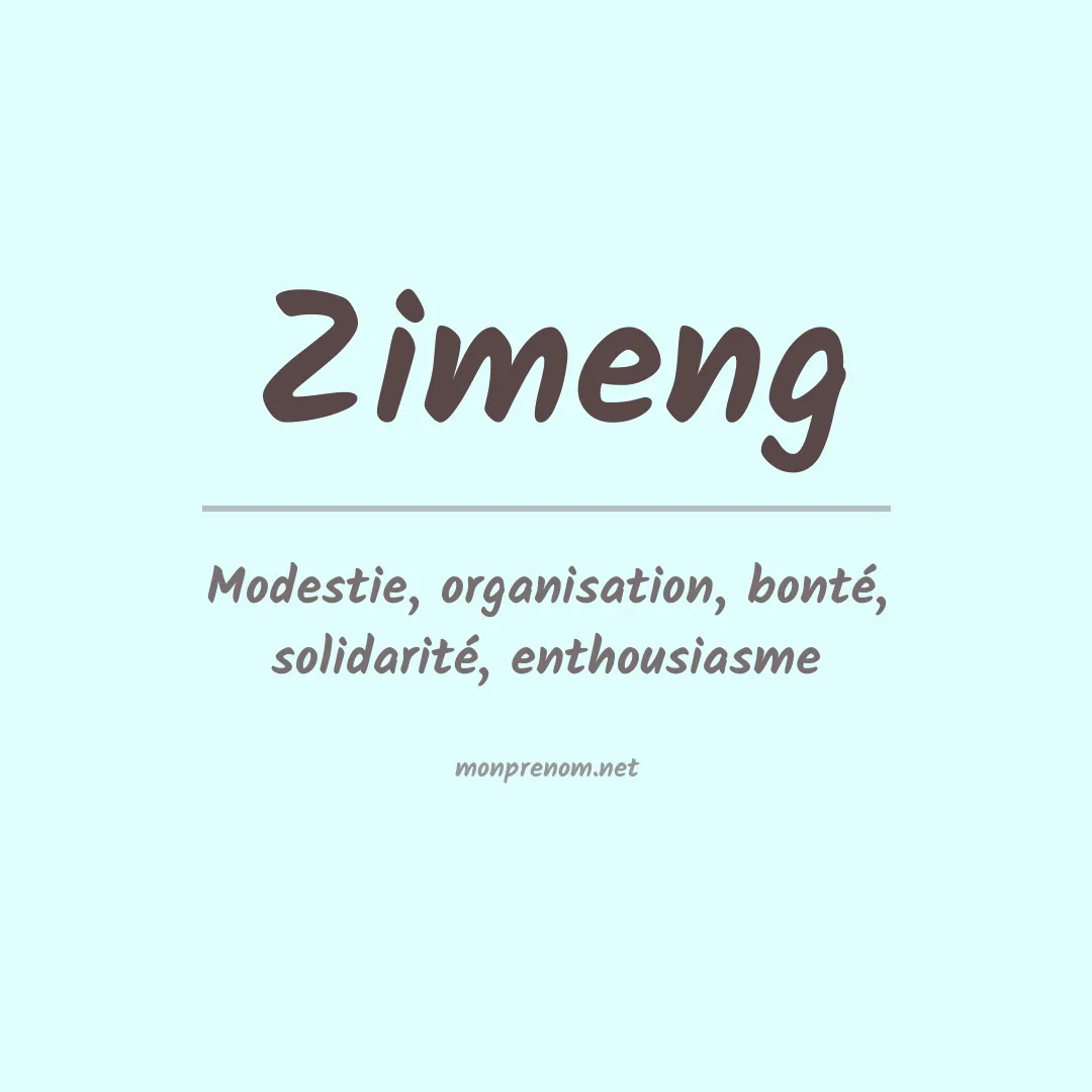 Signification du prénom Zimeng