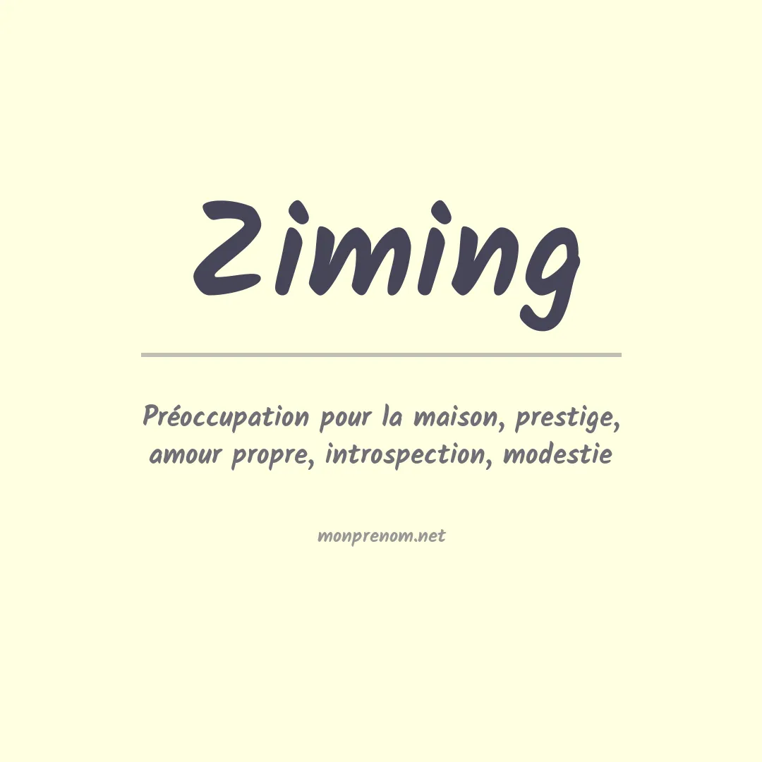 Signification du prénom Ziming